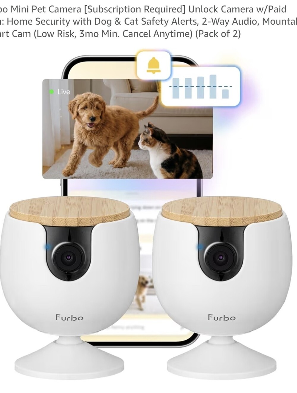 2 Furbo Pet Cameras